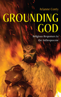 Arianne Conty; — Grounding God