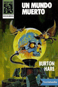 Burton Hare — Un mundo muerto