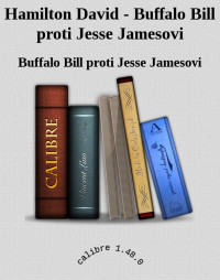 Buffalo Bill proti Jesse Jamesovi — Hamilton David - Buffalo Bill proti Jesse Jamesovi