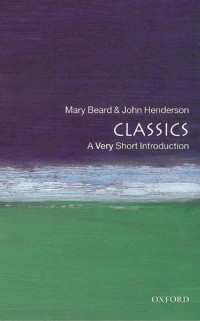 Mary Beard, John Henderson — Classics: A Very Short Introduction