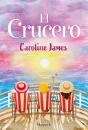 Caroline James — El crucero