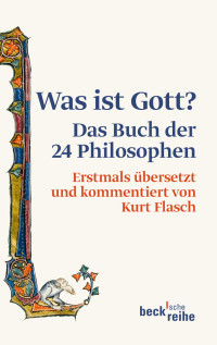 Flasch, Kurt.; — Was ist Gott?