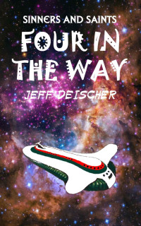 Jeff Deischer — Four in the Way