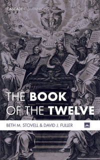 Beth M. Stovell;David J. Fuller; — The Book of the Twelve