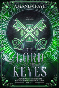 Faye, Amanda — The Lord of the Keyes: A Reverse Harem of Magical Proportions (Submit For Salvation Book 2)