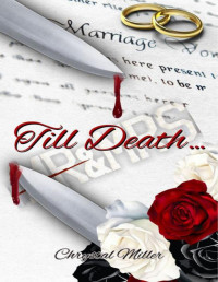 Chrystal Miller — Till Death...