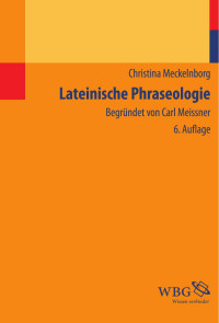 PScript5.dll Version 5.2.2 — Lateinische Phraseologie: Begründet von Carl Meissner