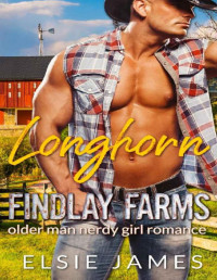 Elsie James — Longhorn Findlay Farms: older man nerdy girl romance
