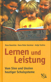 Rose Boenicke; Hans P Gerstner; Antje Tschira — Lernen und Leistung