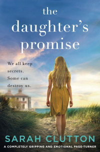 Sarah Clutton [Clutton, Sarah] — The Daughter's Promise (ARC)