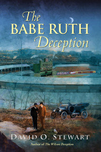 David O. Stewart [Stewart, David O.] — The Babe Ruth Deception
