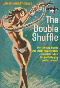 James Hadley Chase — 1953 - The Double Shuffle