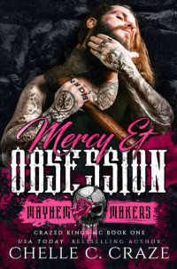 Chelle C. Craze — Mercy & Obsession: Crazed Kings MC Book One