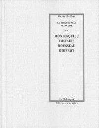 Montesquieu [Montesquieu] — Montesquieu Voltaire Rousseau Diderot (French Edition)