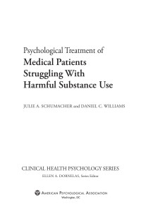 Schumacher, Julie A.; — Psychological Treatment of Medical Patients Struggling With Harmful Substance Use