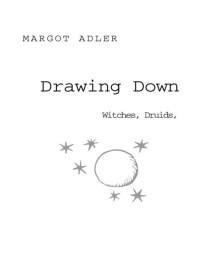Margot Adler — Drawing Down the Moon
