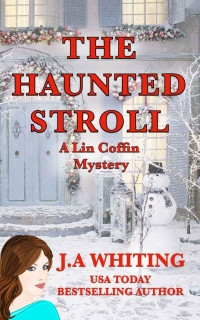 J A Whiting — 10 The Haunted Stroll (A Lin Coffin Mystery Book 10)