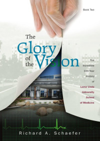 Richard A. Schaefer — The Glory Of The Vision Book Two