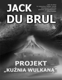 DU BRUL JACK — Projekt Kuznia wulkana