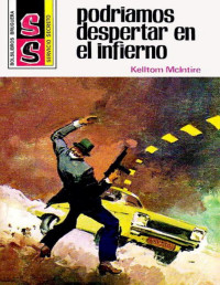 Kelltom Mcintire — Podríamos despertar en el infierno