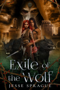 Jesse Sprague — Exile of the Wolf: An Epic Fantasy Romance Series