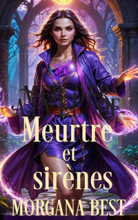 Morgana Best — Meurtre et sirènes (Misty enquête sur le paranormal 1)