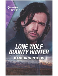 Danica Winters — Lone Wolf Bounty Hunter
