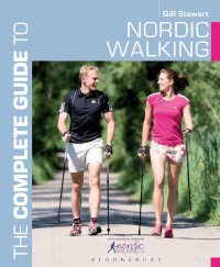 Gill Stewart — The Complete Guide to Nordic Walking