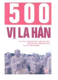 Phạm Đức Hân, Phạm Văn Tuân, Trần Văn Thức, Đặng Thúy Thúy, Trần Lam Biên. — 500 VI LA HÁN