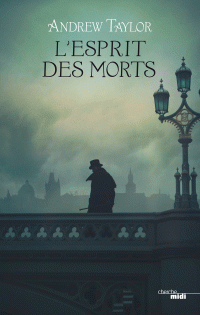 Andrew TAYLOR — L'Esprit des morts