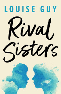 Louise Guy — Rival Sisters