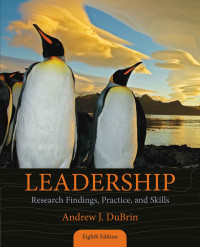 Andrew J. DuBrin — Leadership: Research Findings, Practice, and Skills