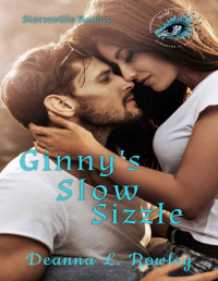 Deanna L. Rowley & Suspenseful Seduction World — Ginny's Slow Sizzle (Stormville Book 3)