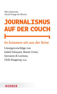 Ellen Heinrichs / Astrid Prange de Oliveira — Journalismus auf der couch