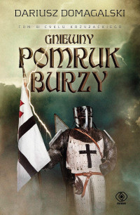 Dariusz Domagalski — Gniewny pomruk burzy