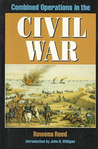 Rowena Reed — Combined Operations in the Civil War