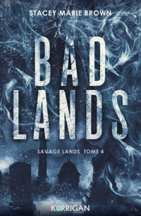 Stacey Marie Brown — Bad Lands