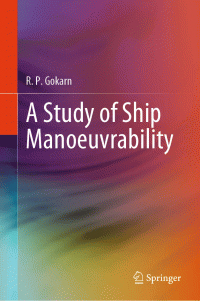 R. P. Gokarn — A Study of Ship Manoeuvrability
