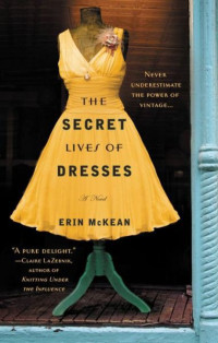 Erin McKean — The Secret Lives of Dresses