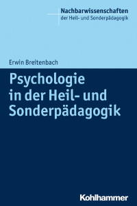 Breitenbach, Erwin, Kuschel, Annett — Psychologie in der Heil- und Sonderpädagogik