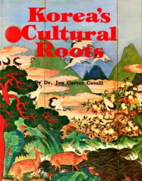 Jon Carter Covell — Korea's Cultural Roots