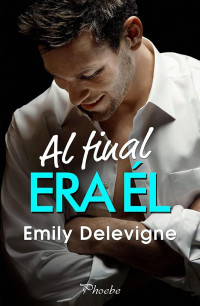 Emily Delevigne — Al final era él