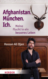 Djan, Ali., Frenzel, Hassan., Veronica, . — Hassan Ali Djan Afghanistan. München. Ich.