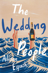 Alison Espach — The Wedding People