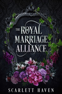 Scarlett Haven — The Royal Marriage Alliance