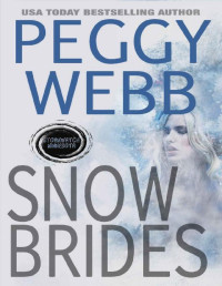 Peggy Webb — SNOW BRIDES (STORMWATCH Book 5)