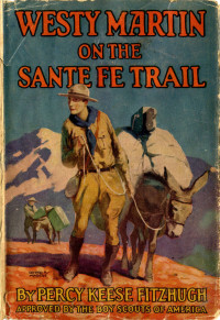 Percy Keese Fitzhugh — Westy Martin on the Santa Fe Trail