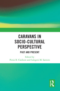 Persis B. Clarkson;Calogero M. Santoro; — Caravans in Socio-Cultural Perspective