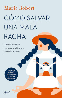 Marie Robert — Cómo salvar una mala racha