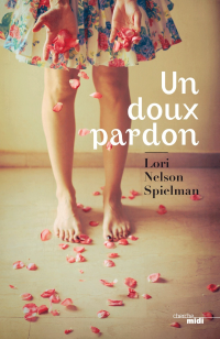 Spielman, Lori Nelson — Un doux pardon